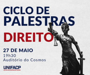 Alunos do Curso de Direito da UNIFACP realizam ciclo de palestras aberto à comunidade