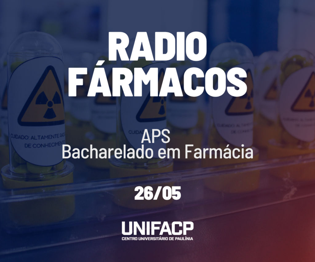 Estudantes de Farmácia da UNIFACP apresentam APS sobre Radiofármacos