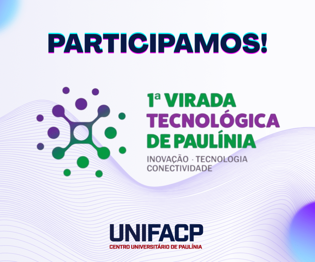 UNIFACP participa da 1ª Virada Tecnológica de Paulínia