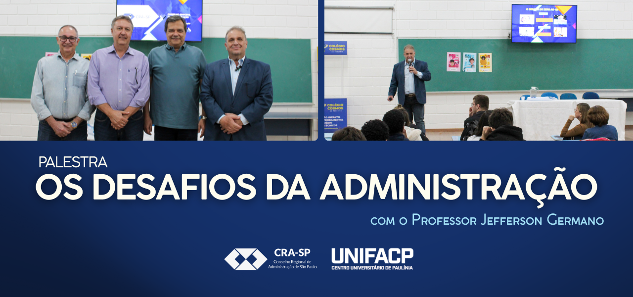 Palestra “Os Desafios da Administração” reúne alunos e profissionais na UNIFACP ARTIGO