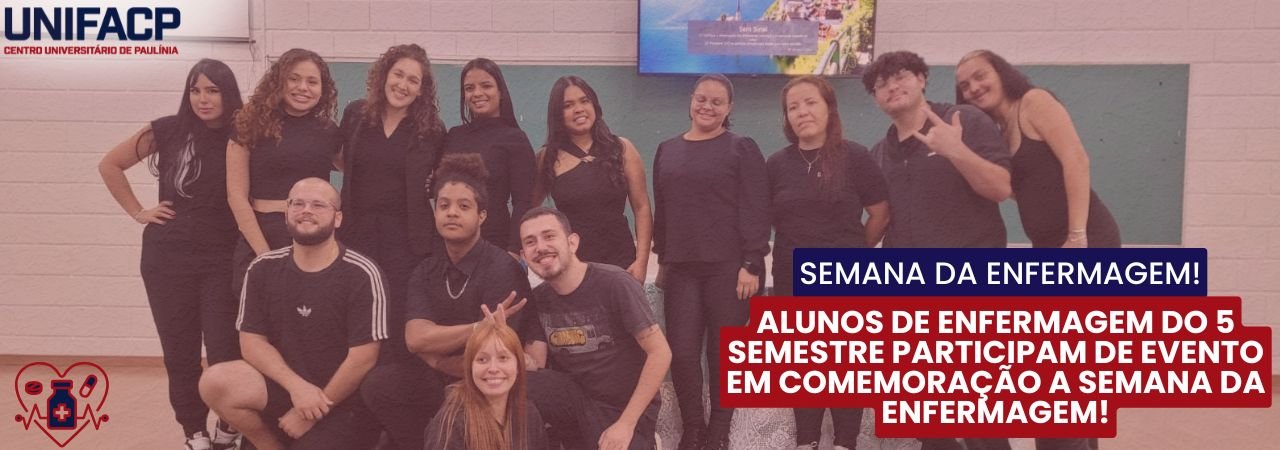 Estudantes do 5º semestre participam de evento em homenagem à Semana da Enfermagem